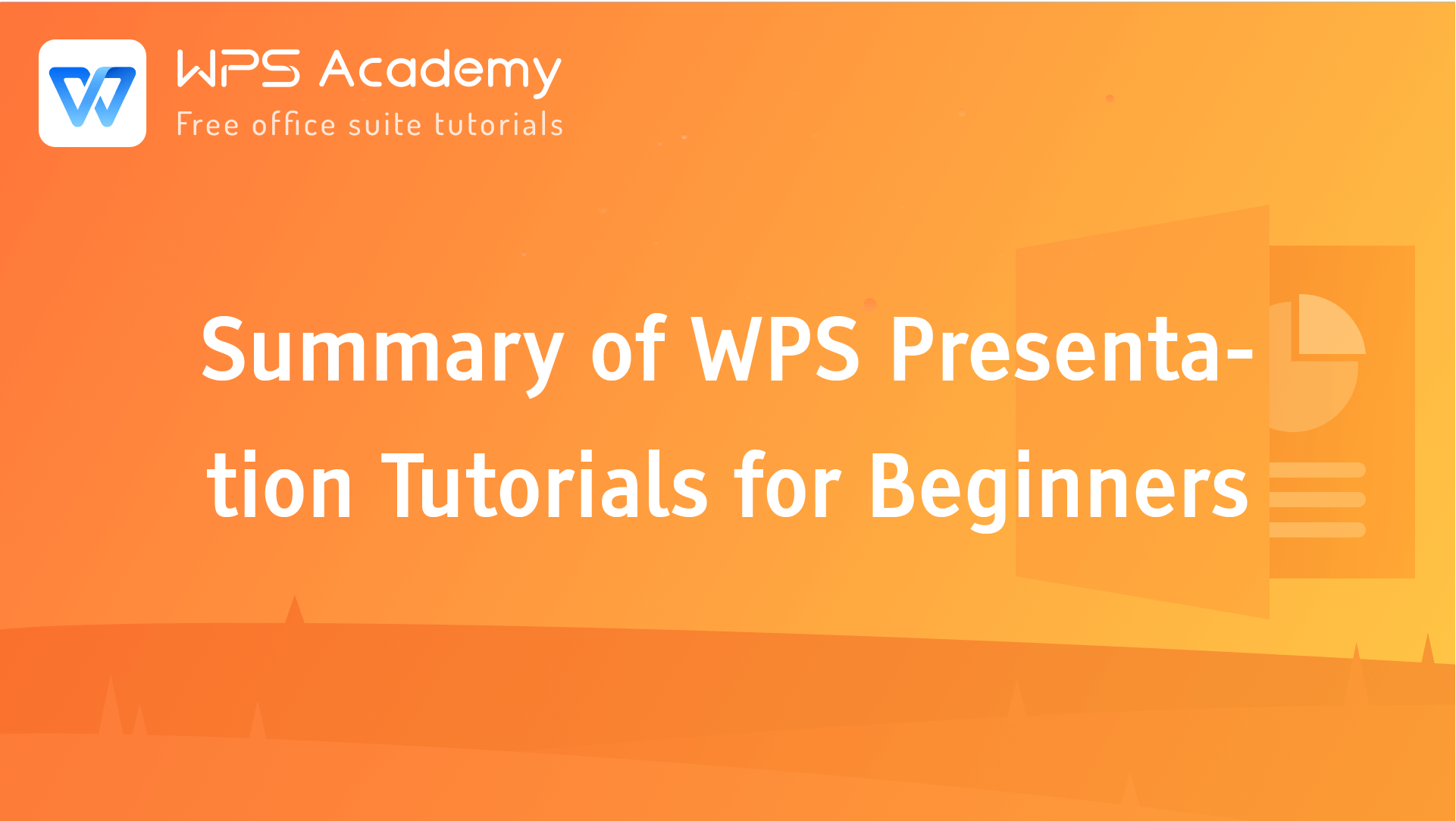 Summary of WPS Presentation Tutorials for Beginners