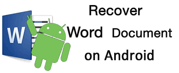 How to Recover Unsaved Word Documents on Android A Comprehensive Guide