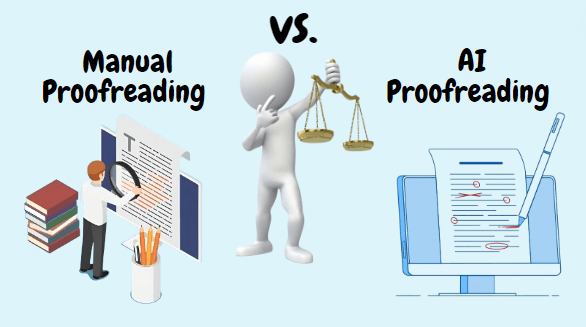 Manual Proofreading Vs AI Proofreading