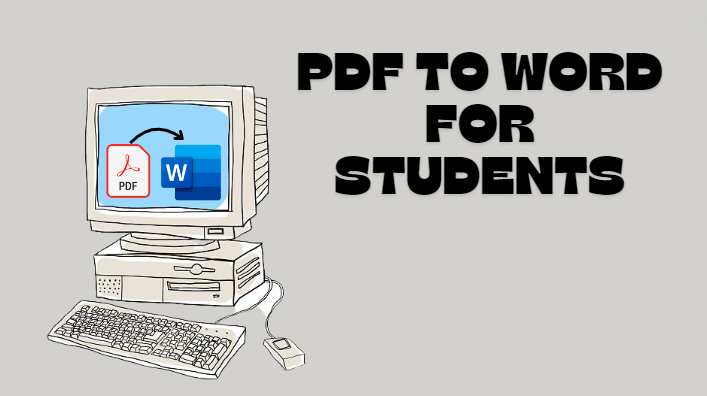 How to Convert PDF to Word for Students