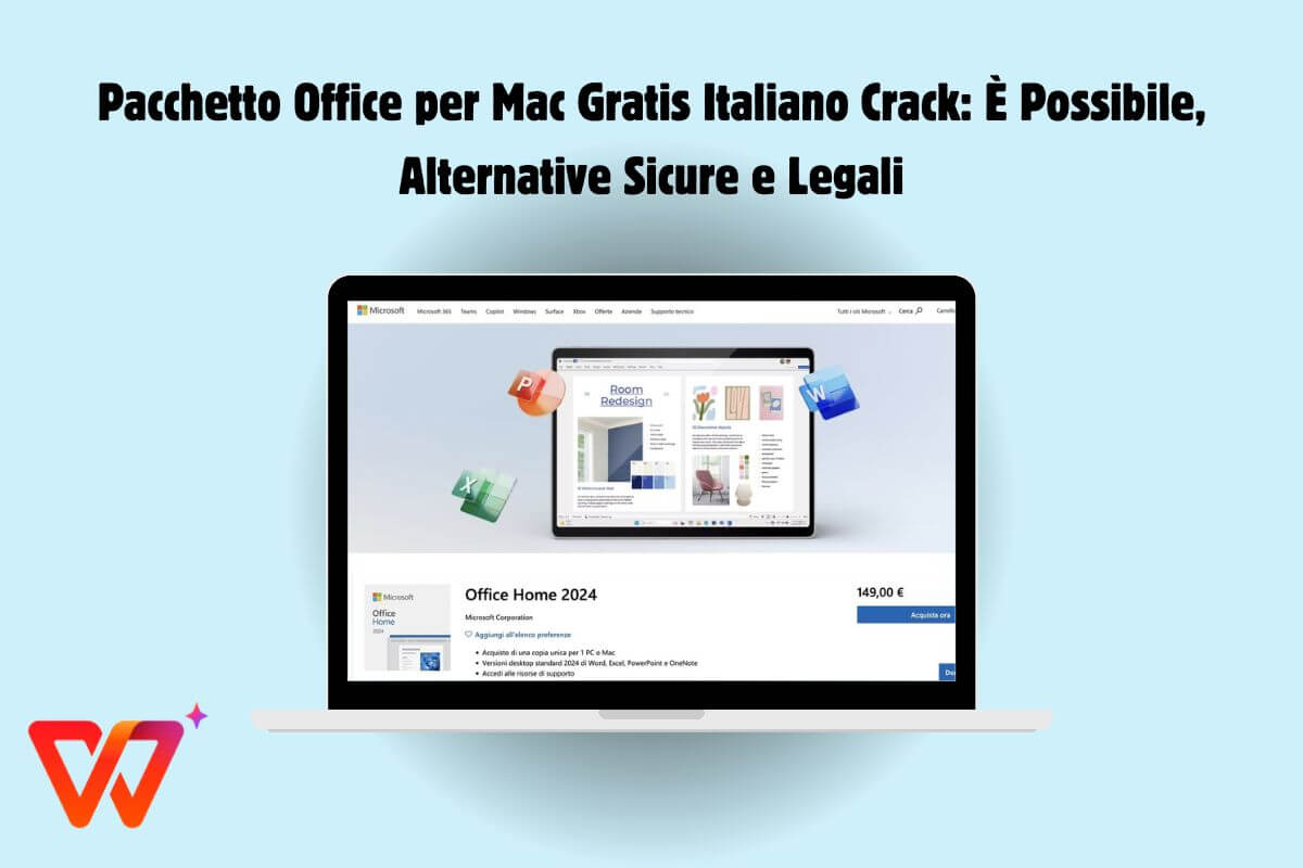 Pacchetto Office per Mac Gratis Italiano Crack: È Possibile, Alternative Sicure e Legali