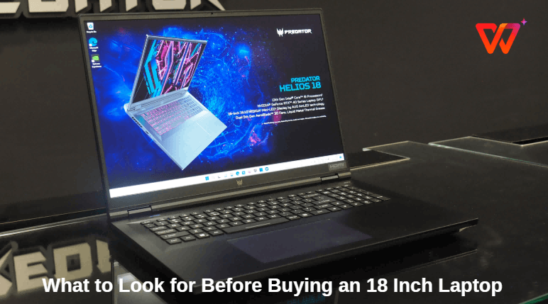 The Ultimate Guide to Picking the Perfect 18 Inch Laptop