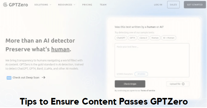 Tips to Ensure Content Passes GPTZero