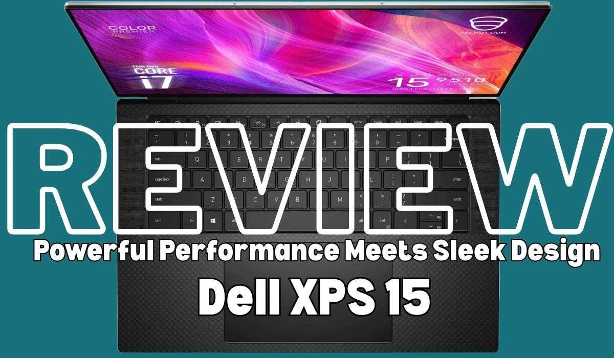 Dell XPS 15 Review