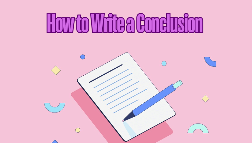 How to Write a Conclusion - Steps with Examples