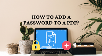 How to Add a Password to a PDF Using Online Tools