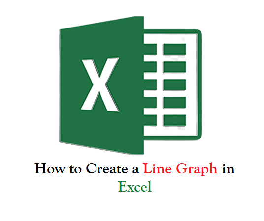 How to Create a Line Graph in Excel [A Comprehensive Guide]
