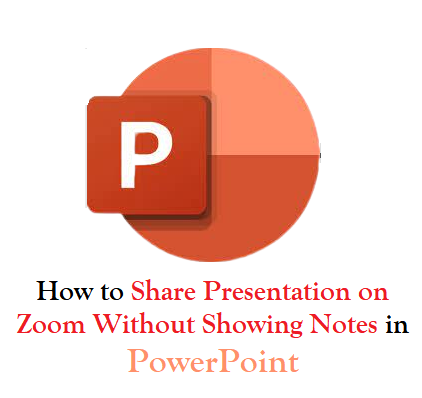 Share PowerPoint on Zoom without showing notes