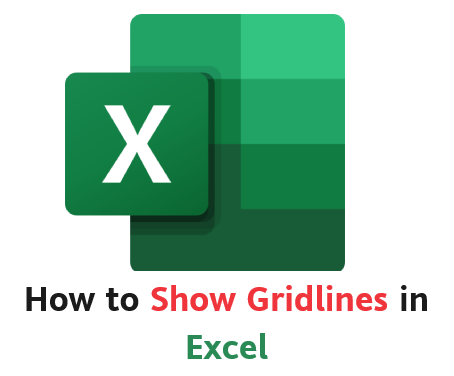 How to Show Gridlines in Excel [Step-by-Step]