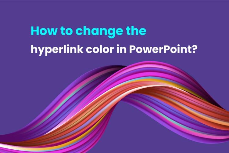 How to change hyperlink color in powerpoint The Beginners Guide