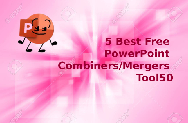 5 Best Free PowerPoint Combiners_Mergers Tools (Easy to Use & Safe)