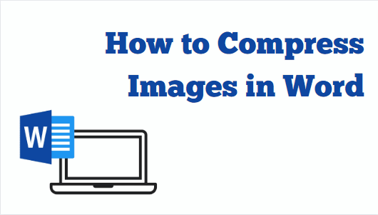 How to Compress Images in Word (Step-by-Step)