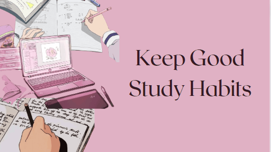  Good Study Habits