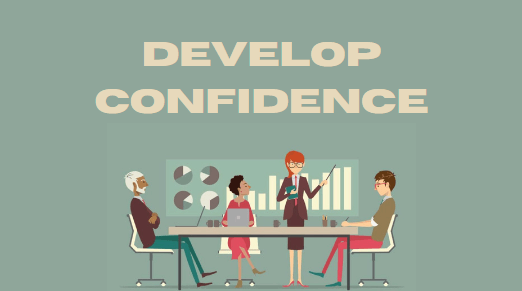 Develop Confidence