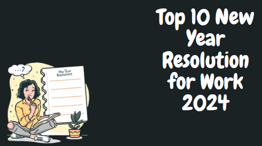Top 10 New Year Resolution for Work 2026