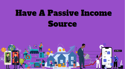 A Passive Income Source
