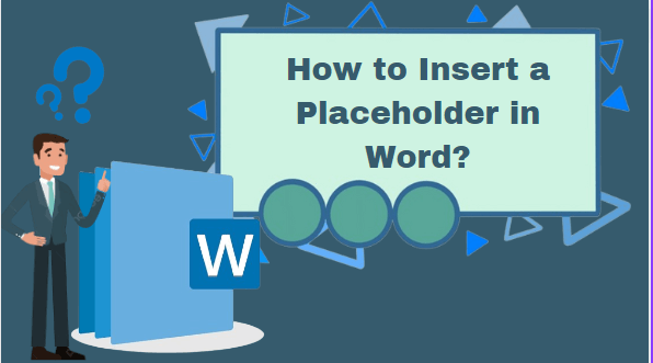 How to Insert a Placeholder in Word [Step-by-Step]