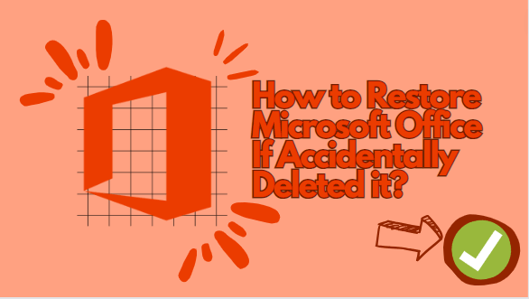 ¿Cómo Restaurar Microsoft Office Si Lo Ha Eliminado Accidentalmente? - Guía Completa