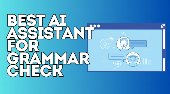 Best AI Assistant for Grammar Check - AIPal
