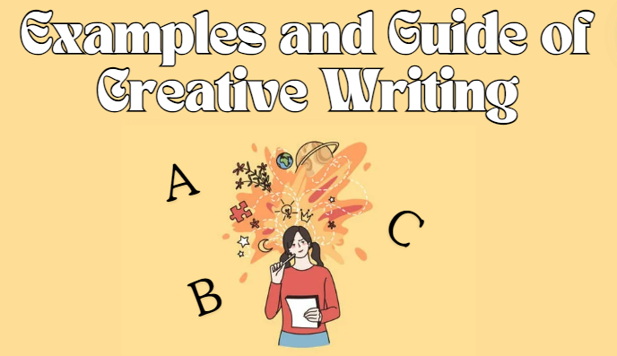 Examples and Guide to Creative Writing