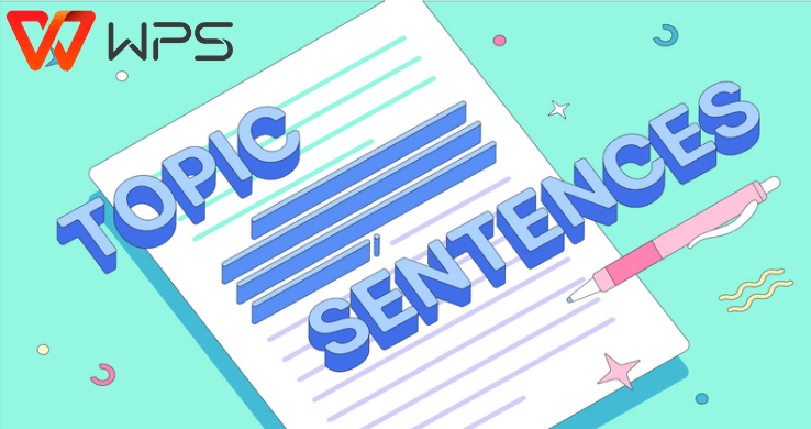 How to Write a Good Topic Sentence? [Steps with Examples]