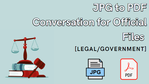 Convertir JPG a PDF para Archivos Oficiales (Legales/Gubernamentales)