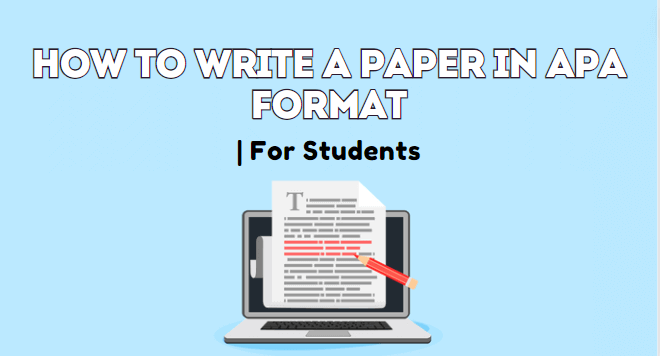 ¿Cómo Escribir un Trabajo en Formato APA? | Para Estudiantes.