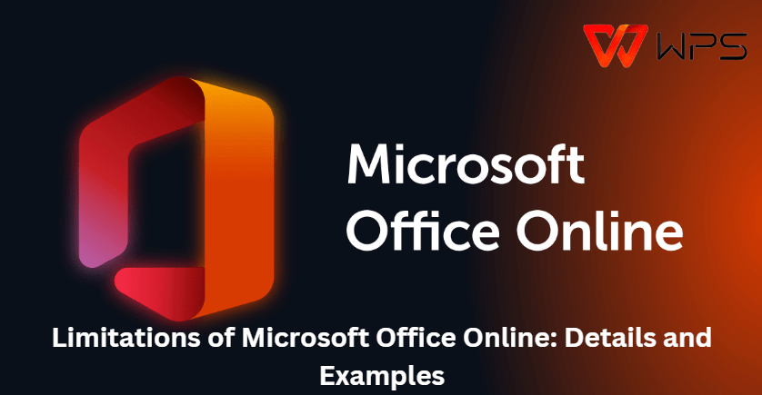 Limitations of Microsoft Office Online: Details and Examples