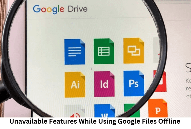 Unavailable Features