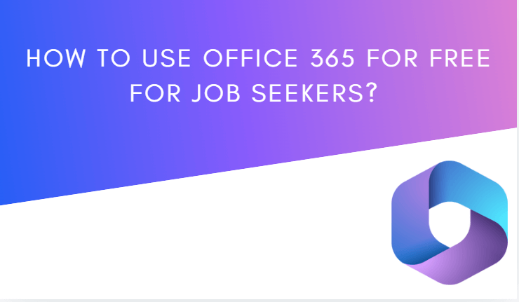 ジョブシーカーで無料でOffice 365を使用する方法