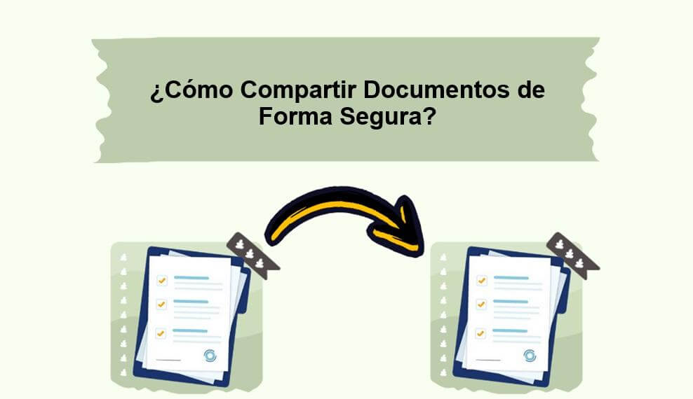 ¿Cómo Compartir Documentos de Forma Segura? -  (Paso a Paso)