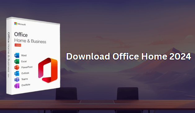  تنزيل Office Home 2024 