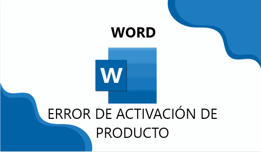 Solucionar el Error de Activación de Producto de Microsoft Word en 2026