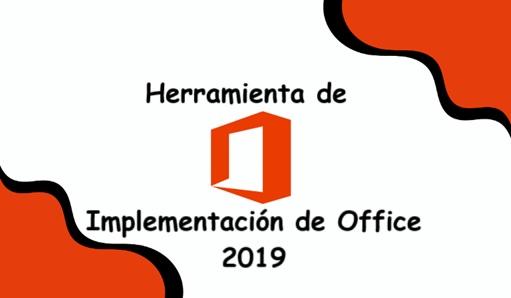 Herramienta de Implementación de Office 2019: Guía de Configuración e Instalación