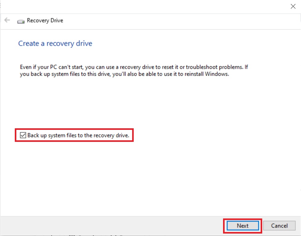 Select Backup system files to the recovery drive and hit the Next buttonSelect Backup system files to the recovery drive and hit the Next button