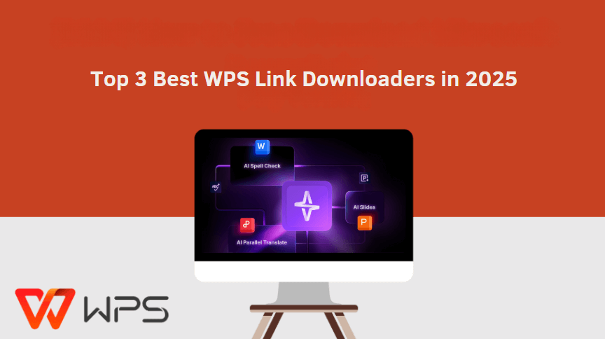 Top 3 Best WPS Link Downloaders in 2026