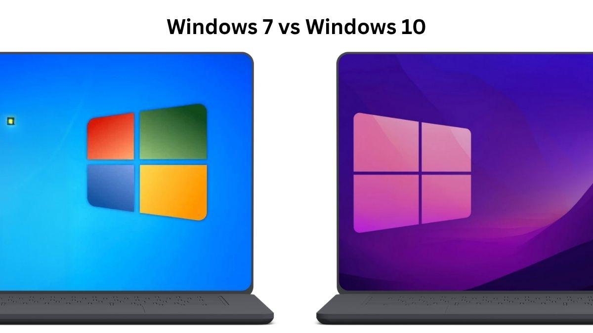 Windows 7 vs Windows 10
