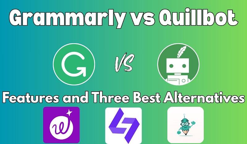 Grammarly vs Quillbot: Recursos e as três melhores alternativas