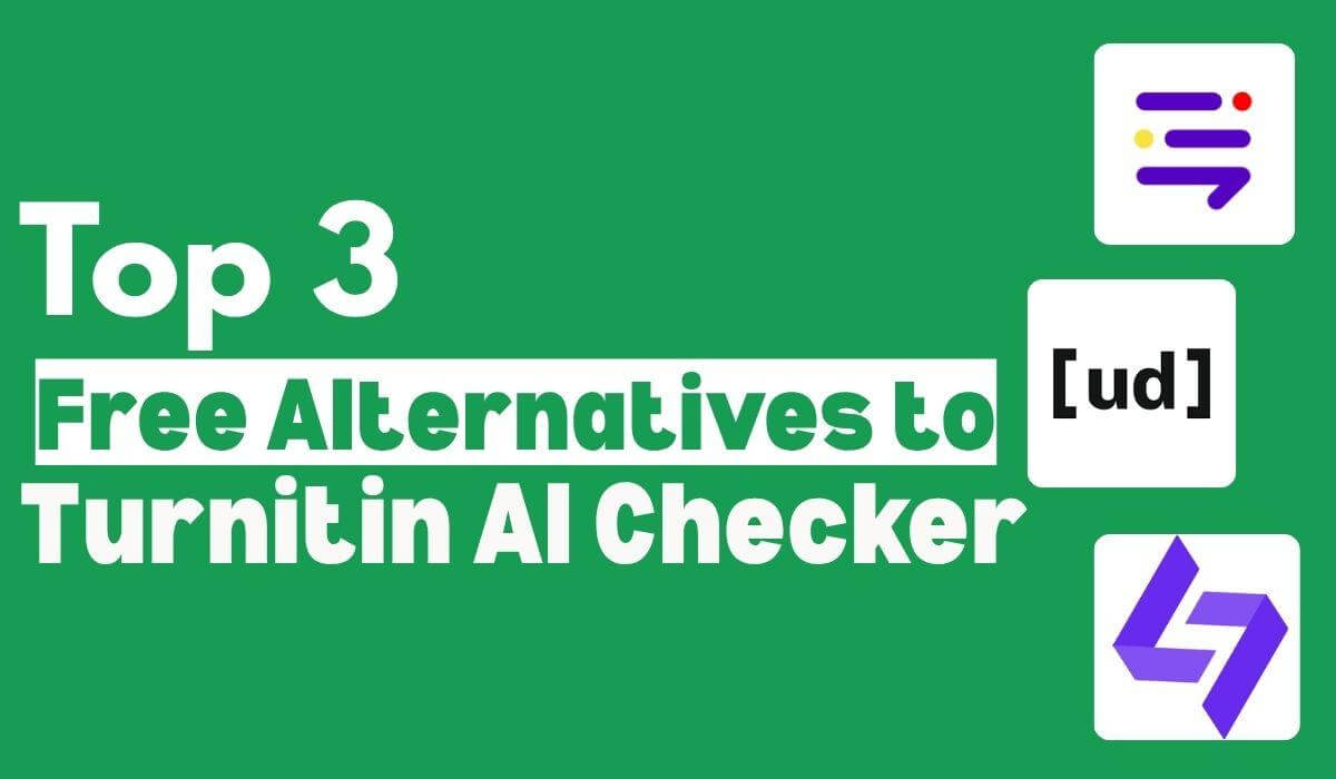 Top 3 Free Alternatives to Turnitin AI Checker