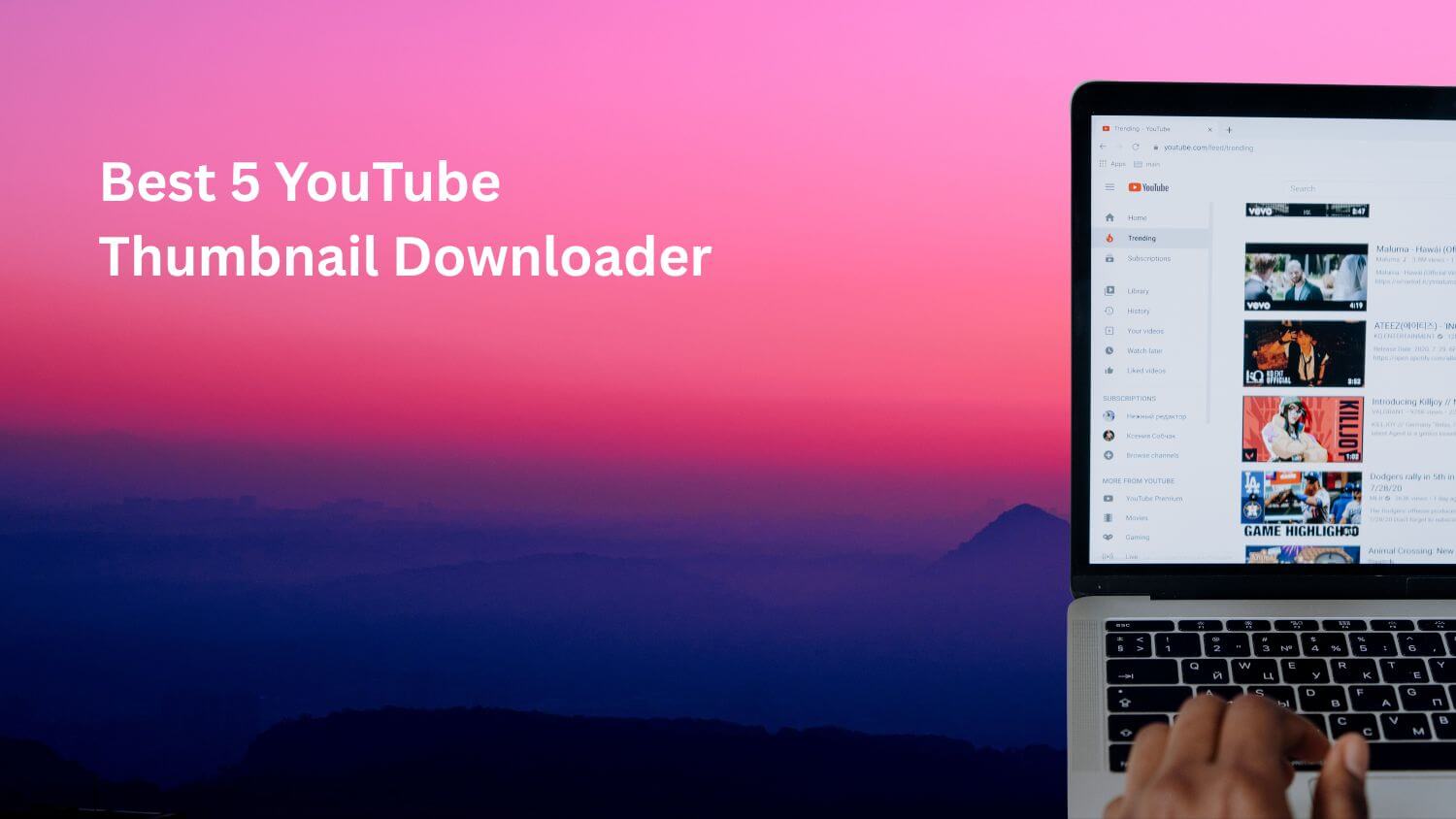 Best 5 YouTube Thumbnail Downloader
