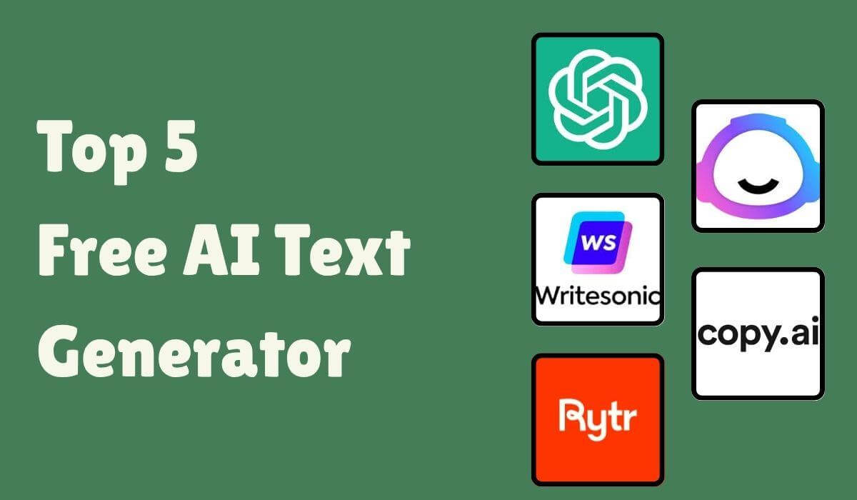Top 5 Free AI Text Generators