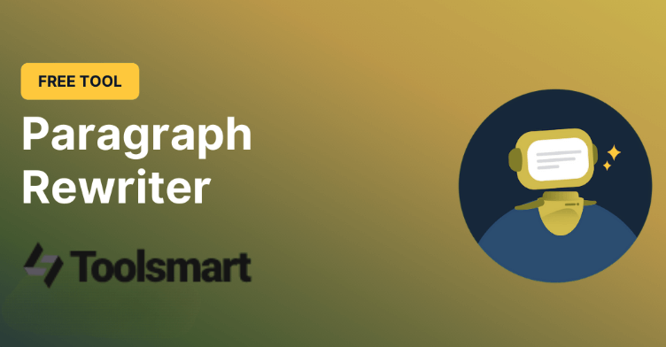 Toolsmart’s Free Paragraph Rewriter