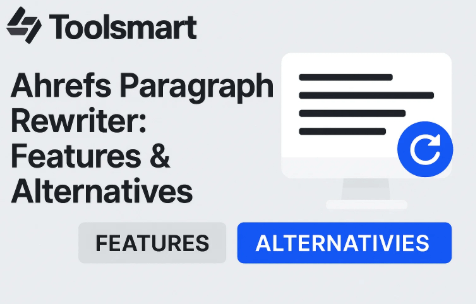 Ahrefs Paragraph Rewriter