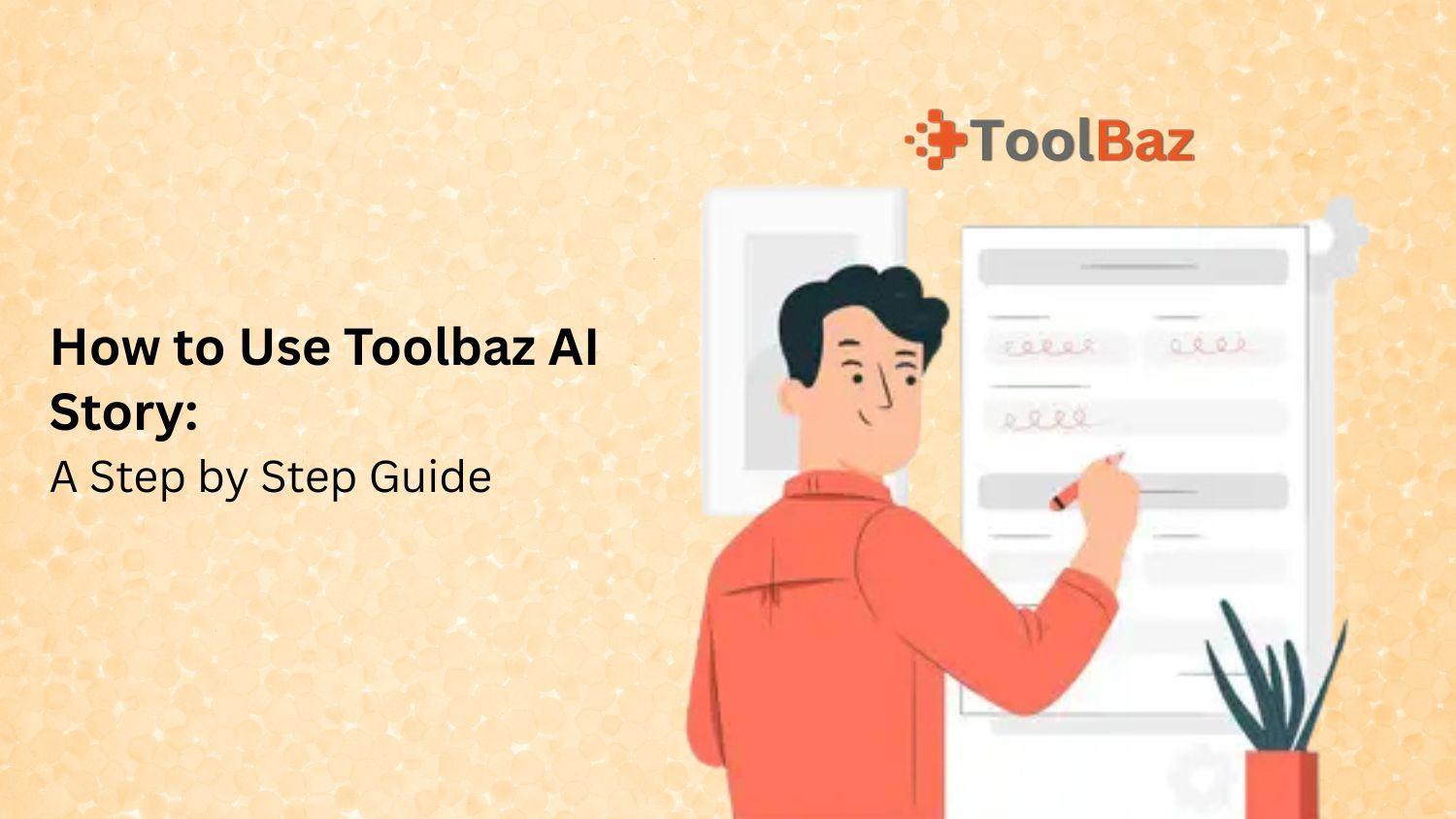 How to Use Toolbaz AI Story