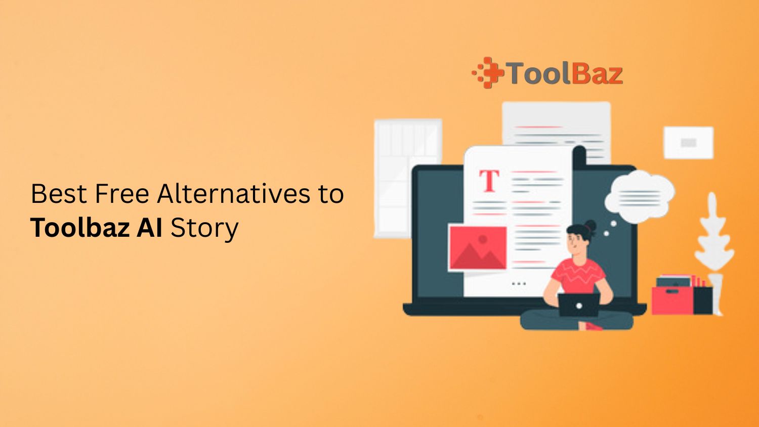 Best Free Alternatives to Toolbaz AI Story | Toolsmart Blog