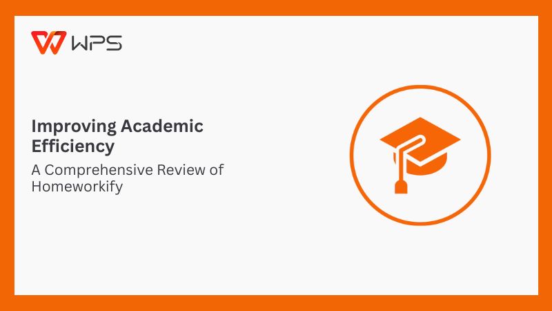 Improving Academic Efficiency:A Comprehensive Review of Homeworkify