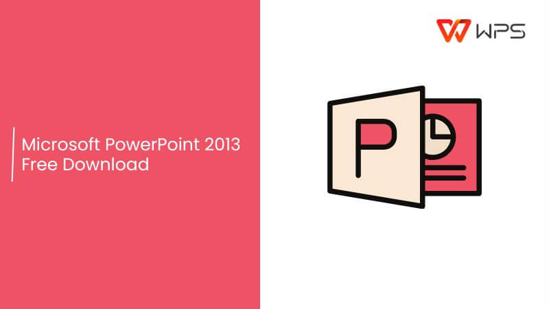 Microsoft PowerPoint 2013 Free Download [Step-by-Step]