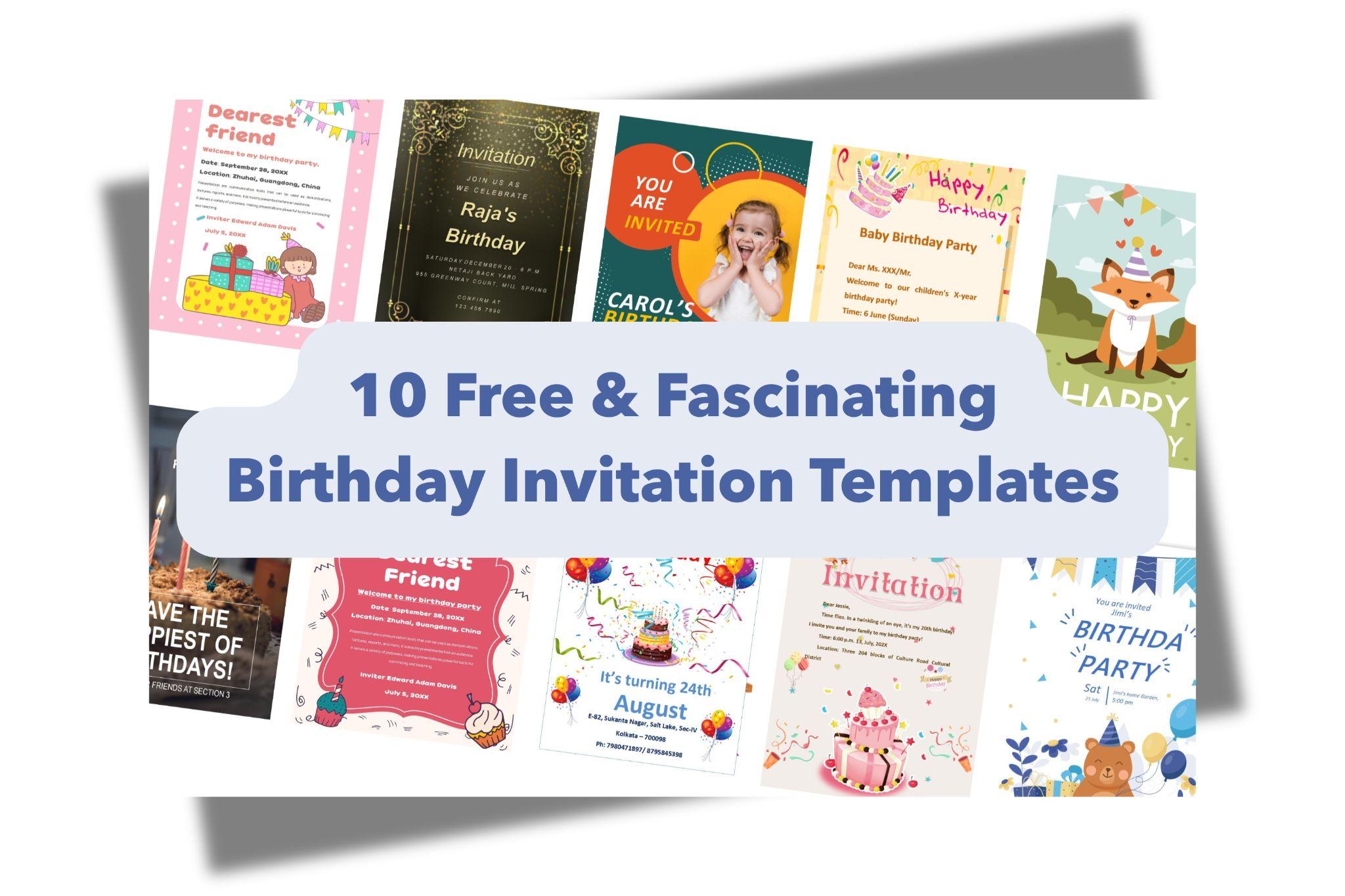10 Free & Fascinating Birthday Invitation Templates [Download & Edit]